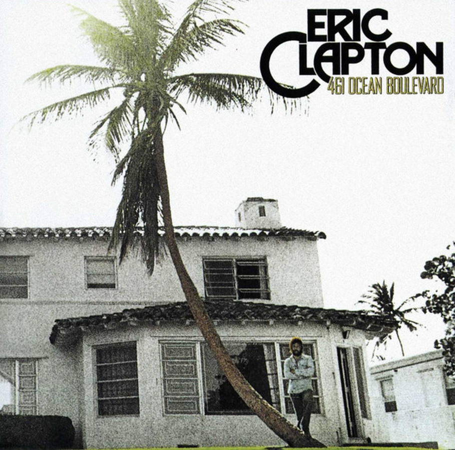 Eric Clapton – 461 Ocean Boulevard